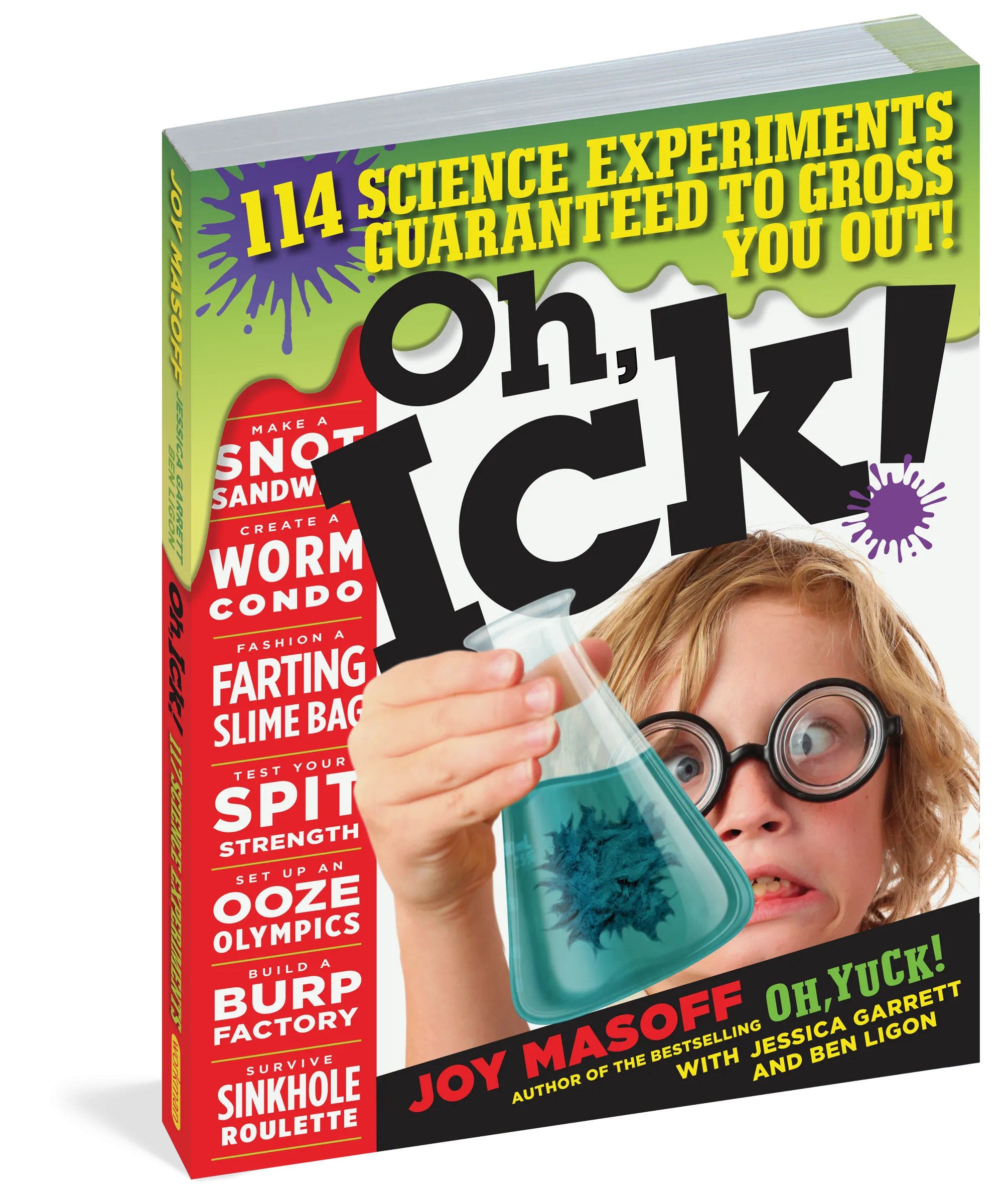 Oh, Ick! - 114 Science Experiments Guaranteed To Gross You Out